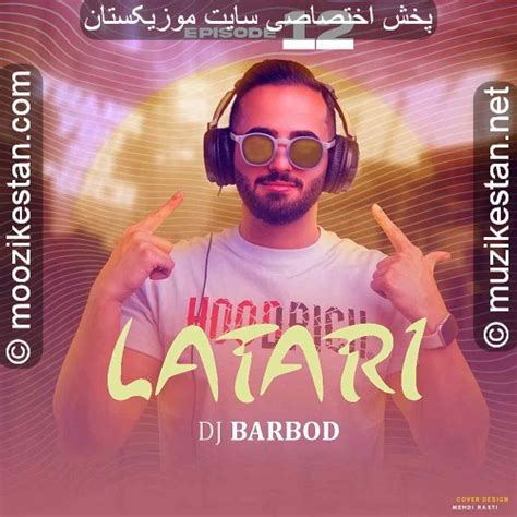 dj barbod latari 16|دانلود پادکست دیجی باربد لاتاری 16 ️Remix DJ Barbod Latari.